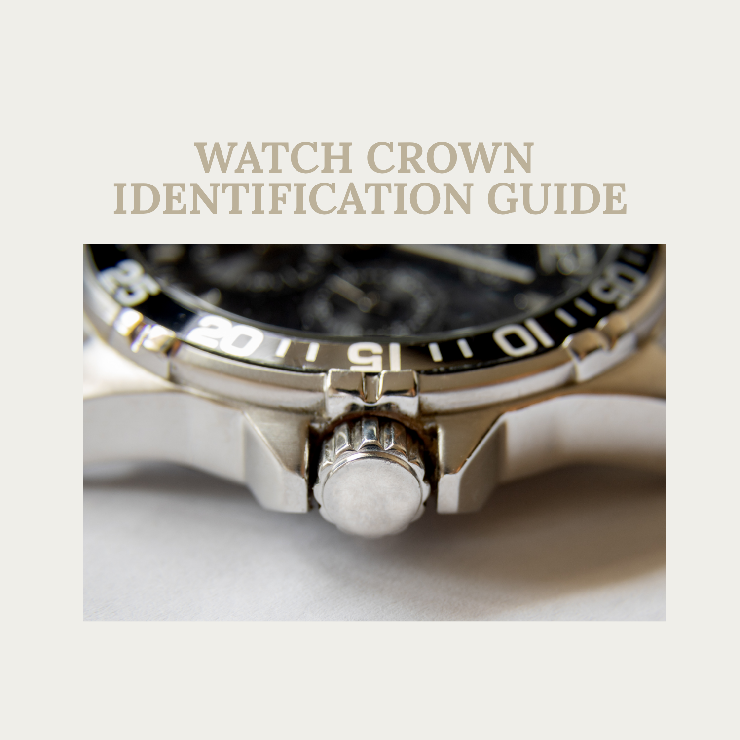 How to Identify the Correct Crown for Your Watch