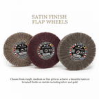 Satin Finish Flap Wheels - Choose Grit