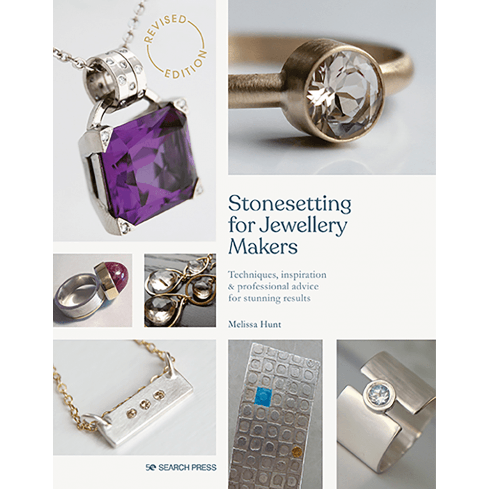 Stonesetting for Jewellery Makers (New Edition) - Melissa Hunt